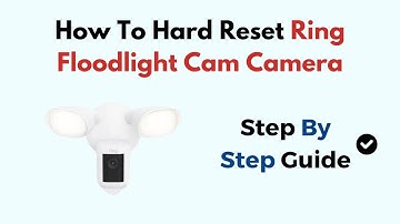 How To Hard Reset Ring Floodlight Cam Camera