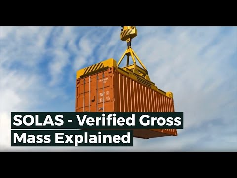 Verified Gross Mass VGM SOLAS Explained for Export Containers