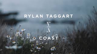 Rylan Taggart - Coast chords