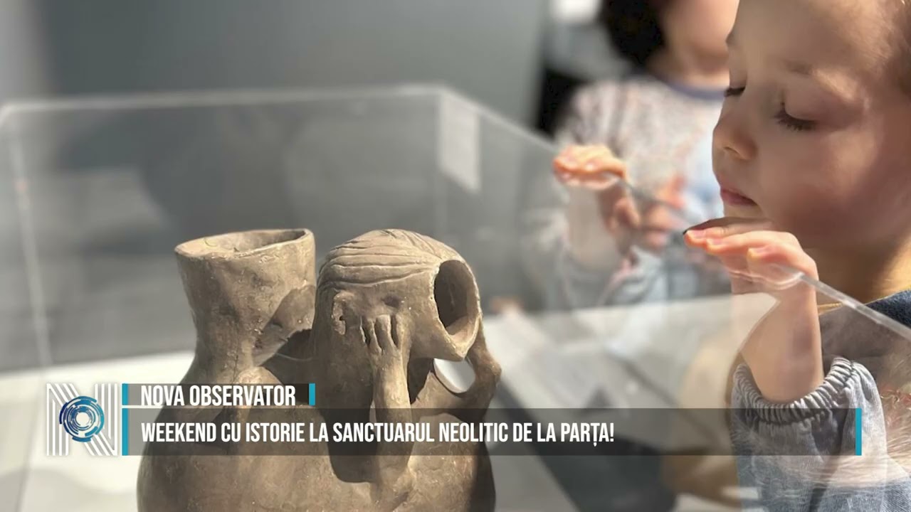 Weekend cu istorie la Sanctuarul Neolitic de la Parța!
