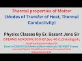 Thermal conductivity (XI Physics NCERT)