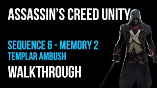 Ins Creed Unity Walkthrough Sequence 6 Memory 2 - 100% Synchronization