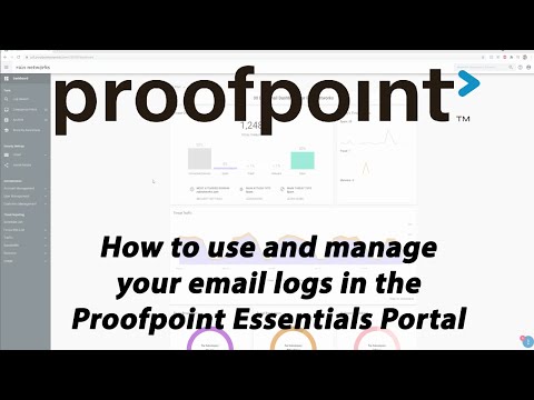 Proofpoint Essentials Tutorial Part 7: Email Logs