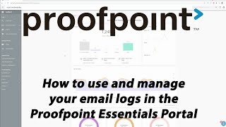 Famous Proofpoint Essentials Tutorial Part 7: Email Logs Wealth