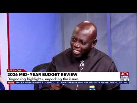 Prof. Isaac Boadi breaks down the 2026 Mid-Year Budget