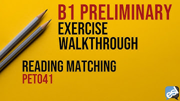 B1 Preliminary Exam - Reading Matching Guided Correction | PET041