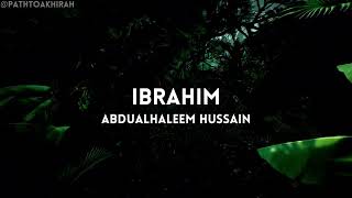 Surah Ibrahim | Abdualhaleem Hussain | Full Quran Recitation