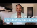 How to Use Your Bachelors In Public Health | Jobs You Should Apply To!