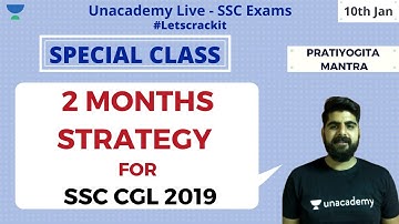 2 Months Strategy for SSC CGL 2019 | Special Class | Unacademy Live - SSC Exams | Pratiyogita Mantra