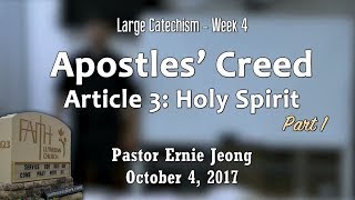 Large Catechism: Apostles' Creed, Article 3: Holy Spirit / Sanctification (Part 1) Wealth