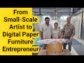 From Small-Scale Artist to Digital Paper Furniture Entrepreneur