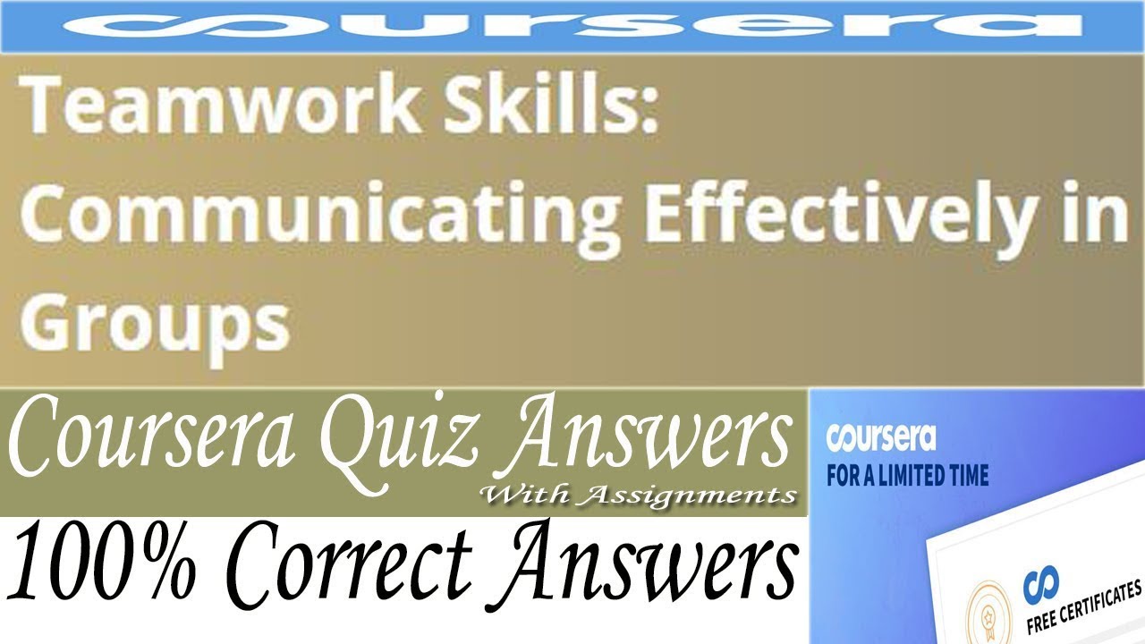 teamwork skills communicating effectively in groups coursera assignment