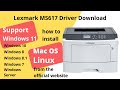 Lexmark MS617 Driver Download and Setup Windows 11 Windows 10