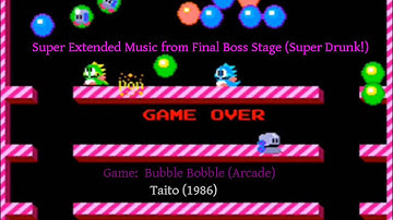 Bubble Bobble (Arcade) - Final Boss Music Super Extended (Super Drunk!)