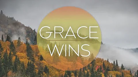 Grace Wins Week 6 // Pastor Debbie Odell