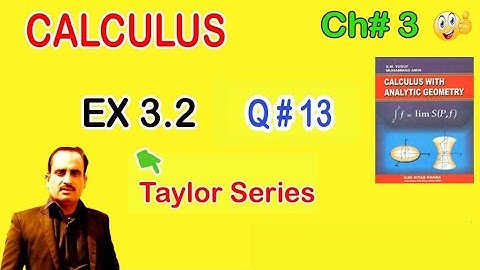 B.Sc/ADS Calculus || Exercise 3.2( Q.no 13 ) ||  Taylor Series ||
