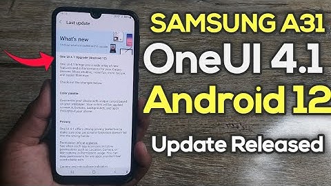 Samsung A31 OneUI 4.1 Android 12 Update Released 🔥