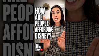 How Are People Still Affording Disney?!