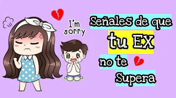 ¿Cómo sabes que tu ex te ha superado?