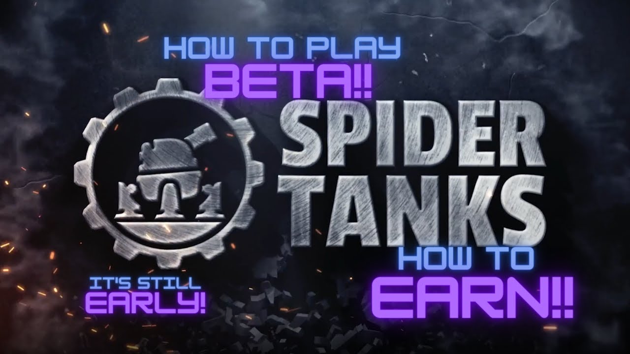 Spider Tanks How to Earn! How to Play Beta!
