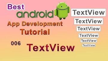 006: TextView : Android App Development Tutorial