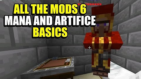 Ep203 Mana and Artifice Basics - Minecraft All The Mods 6 Modpack