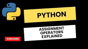 Python Tutorial 12 - Assignment Operators Explained in Python Programming | Python for Beginners