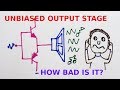 The unbiased audio amplifier output stage
