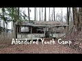 Exploring an Abandoned Youth Camp