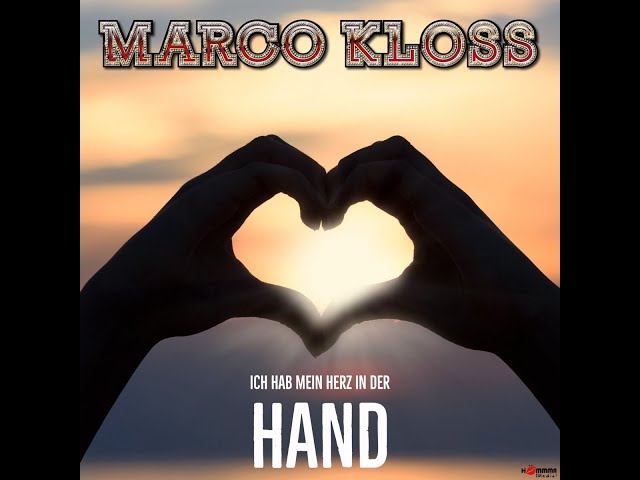 Marco Kloss - Ich Hab Mein Herz In Der Hand
