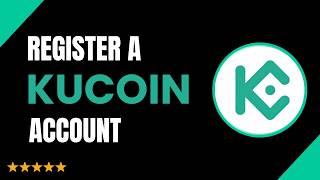 How to Register a KuCoin Account (Simple and Fast KuCoin Sign up Guide) [1018ĐT]