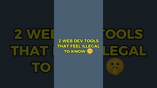 2 Web Dev Tools That Feel Illegal To Know! 🤫💻 #shorts #webdevelopment #coding