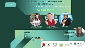 PLANEJANDO A EDUCAÇÃO DO CEARÁ PARA PRÓXIMA DÉCADA Plano Estadual de Educação - PEE 2025-2035