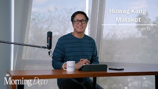 Huwag Kang Matakot | Morning Devo S1E11 | Ang Presensya ng Diyos