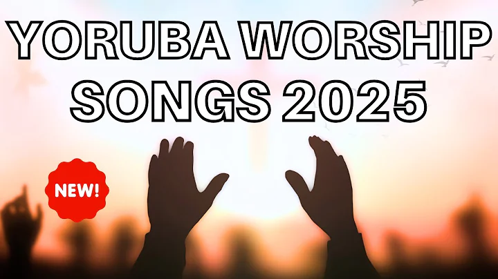 Deep Yoruba Worship Songs 2025 - Intimate Yoruba Worship Songs Prayer