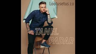 TANEL PADAR - LOOTUSETUS 2.0 chords