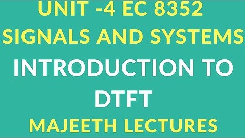 EC 8352 INTRODUCTION TO DTFT