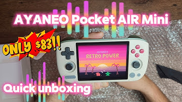 AYANEO Pocket AIR Mini quick unboxing. Best budget handled?