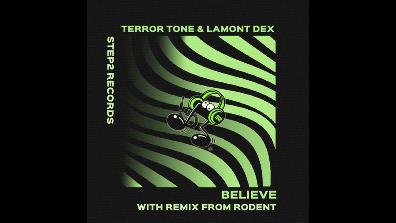 Watch Terror Tone & Lamont Dex - Believe (Original Mix) on YouTube Watch Terror Tone & Lamont Dex - Believe (Original Mix) on YouTube