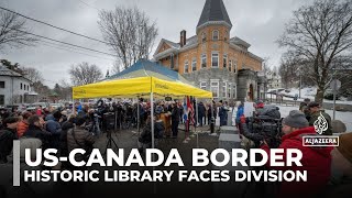 Historic US-Canada library faces division as new entrance limits cross-border access