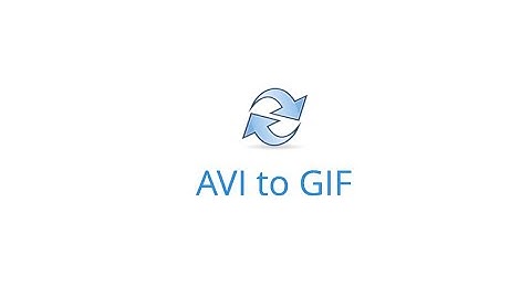 How to convert AVI to GIF online for free