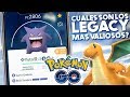 CUALES SON LOS LEGACY MAS VALIOSOS? 1140 POKEMON GO