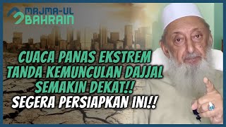 BERSIAPLAH!! KEMARAU PANJANG TANDA KEMUNCULAN DAJJAL SUDAH DI DEPAN MATA!! | SYEKH IMRAN HOSEIN