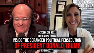 Inside the Deranged Political Persecution of President Donald Trump Guest Alina Habba Ep 277