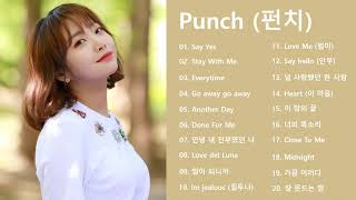 [Playlist] Punch (펀치) Best Songs 2021 - 펀치 최고의 노래모음 - Punch 최고의 노래 컬렉션