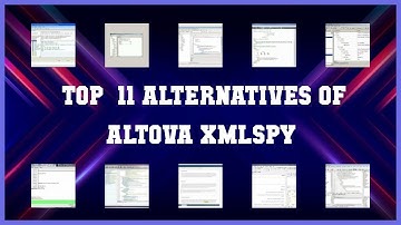 Altova XMLSpy | Top 11 Alternatives of Altova XMLSpy