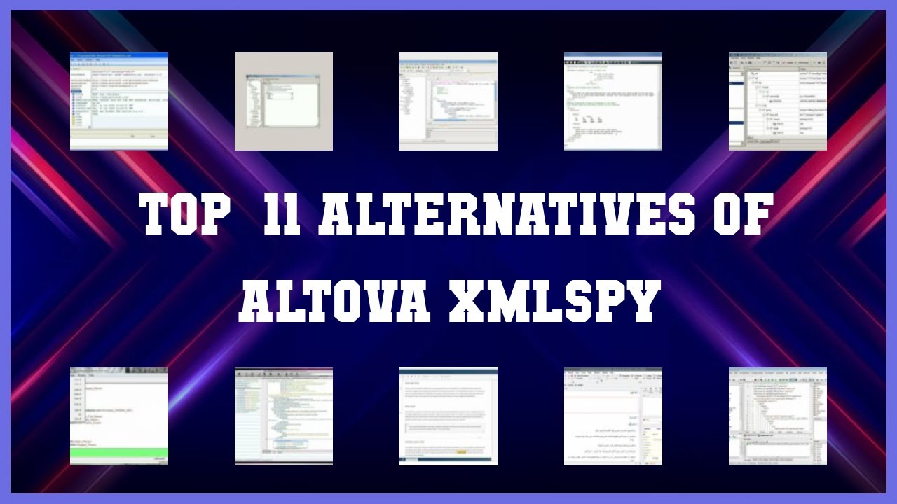 Altova XMLSpy Top 11 Alternatives of Altova XMLSpy YouTube