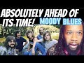 The moody blues have you heard reaction  this song might just hypnotize you first time hearing