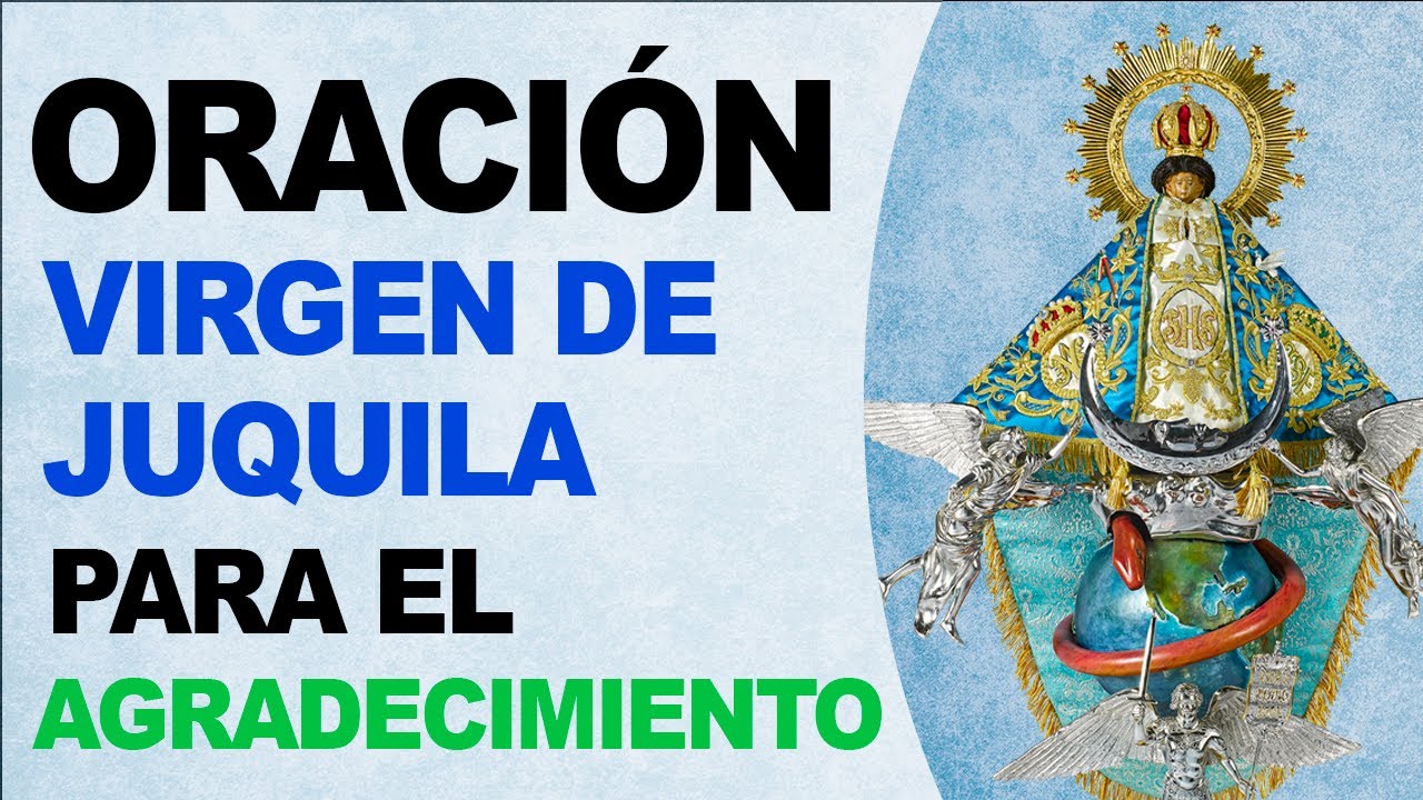 🙏 Oraciones hermosas de agradecimiento a la Virgen de Juquila 🙏 - YouTube