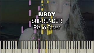 Birdy - Surrender Piano Cover